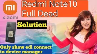 Redmi Note10/Note10s Full dead Solution // Redmi Note10 Power on solution fix // Note10s Dead Fix