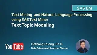 Text Mining and Natural Language Processing - Text Topic Modeling