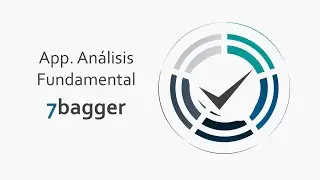 Aplicación de Análisis Fundamental Bolsa - 7bagger