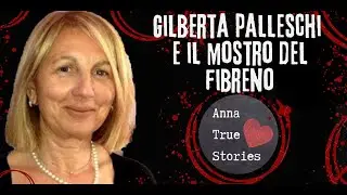 Gilberta Palleschi e il mostro del Fibreno