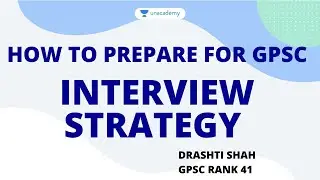 How To Prepare For GPSC | Interview Strategy | Drashti Shah | GPSC Rank 41