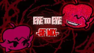 Eye To Eye but Girlfriend sings it (13,000 Subscriber Special) [FNF]