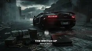 MOW - THE SWITCH UP (GANGSTER TRAP)