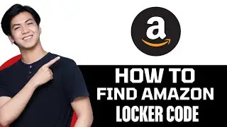 How To Find Amazon Locker Code In App (2026)