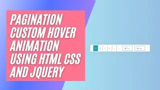 Pagination Custom Hover Animation Using HTML CSS AND Jquery || WebMode