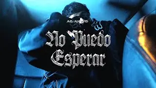 AG, Josua, Alexis Pereyra - No Puedo Esperar (Official Video) | El Renacimiento