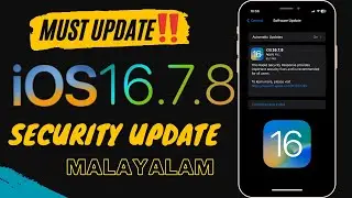 iOS 16.7.8 Released | Bug Fixes | Security Update | iOS 16.7.8 | Malayalam