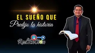 El SUEÑO que REBELÓ la historia | ENTENDER lo que pasa, SABER lo que pasará - RedEnCion