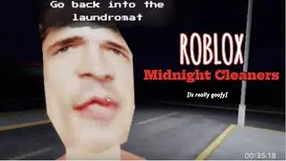 Roblox Midnight Cleaners is really goofy..