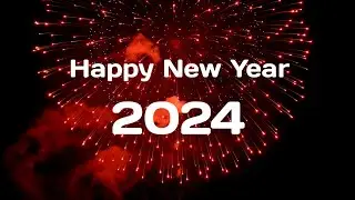Happy New Years 2024 | Selamat Tahun Baru 2024 | Best Wish