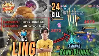 24 Kills‼️Build Ling Tersakit 2023 Mobile Legends - Top Global Ling By Amanae - Mobile Legend