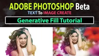 How To Use Generative Fill Tool in Photoshop Beta