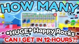 HOW MANY Huge Happy Rocks can I hatch In *12* HOURS?! *I GOT A LOT!* | Pet Simulator X