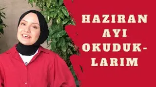 Haziran ayında okuduklarım