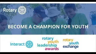 Rotary International: Become A Champion For Youth