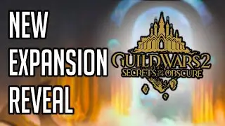 New Expansion Info & Details | Guild Wars 2: Secrets of the Obscure [2023]