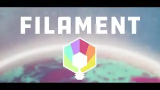 Filament | Linux (Proton) Gameplay
