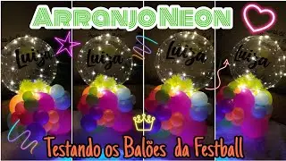 Arranjo de Balões NEON - Festball Balões #testando_recebidos