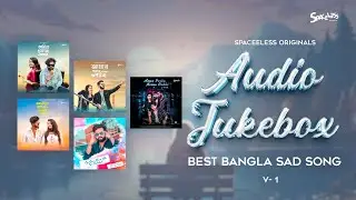 Best Bangla Sad Song | Audio Jukebox | BH Akash | JM Jewel | TH Rips | Spaceless Originals | 2024