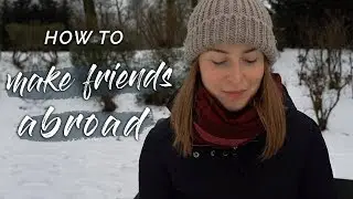 How to make friends in a new country