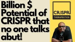 CRISPR Therapeutics: The hidden Trump Card. Should you buy now? Is CRSP a takeover target?