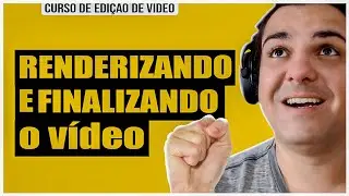 COMO RENDERIZAR O VÍDEO PARA POR NO YOUTUBE - CURSO BÁSICO PREMIERE #5 - ULTIMA AULA