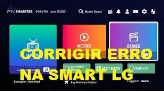 Corrigir erro de funcionamento do smarters pro na smart LG