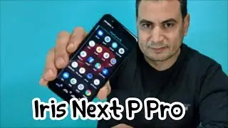 مراجعة شاملة  iris next p pro