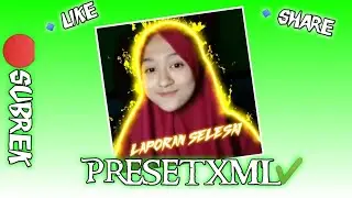 PRESET EDITOR BERKELAS || ALIGHT MOTION XML✔️