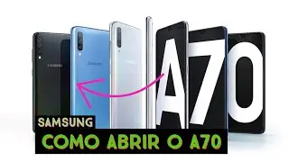 Como abrir A70, para manutenção de tela, bateria, câmeras, placa de carga, etc..