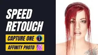 Speed Retouch in Capture One Pro 21 + Affinity Photo