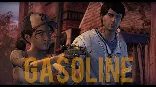 Telltale's The Walking Dead || Gasoline
