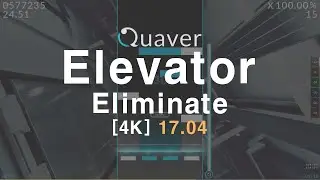 Elevator - Eliminate [Quaver]