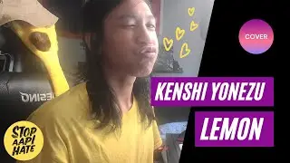 [COVER] Lemon (レモン) by Kenshi Yonezu (米津 玄師)