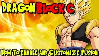 HOW TO ENABLE AND CONFIGURE FUSION! | Dragon Block C: Tutorials