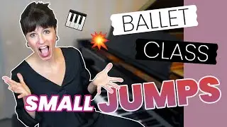 🎹  THE BALLET PIANIST 💥 How to play SMALL JUMPS ballet class exercises