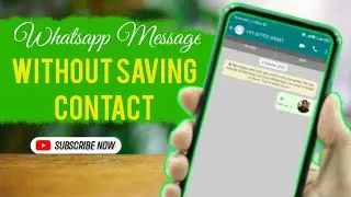 Send WhatsApp Message Without Saving Number
