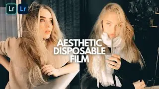 Aesthetic Disposable Film Effect 📸 Lightroom Mobile Presets Free DNG