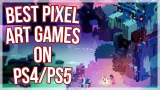 10 Best Games With Pixel Art On PS4/PS5