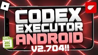 Codex Executor Mobile New Update (V2.704) for Roblox | Download & Install Codex Executor On Android