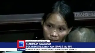 BOCAH DISIKSA AYAH KANDUNG DAN IBU TIRI