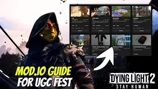 How To Use Mod.io Mods In Dying Light 2