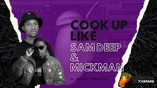 Amapiano FL Studio Tutorial 2022 | Cook Up Like Sam Deep & Mick Man