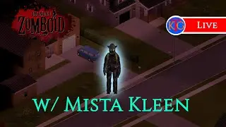 Rebuilding the Life of Mista Kleen! - Project Zomboid [LIVE]