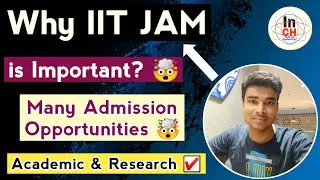 Why IIT JAM Exam is Important? 🤔 || Many Admission Opportunities through JAM || Inspire Chemistry ☑️