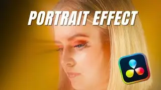 Create a Stunning Portrait Effect in DaVinci Resolve | Step-by-Step Guide