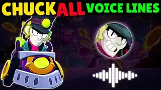 CHUCK ALL VOICE LINES - Brawl Stars