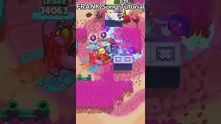 🎧🎵 FRANK Song Tutorial Brawl Stars 🎶| Frank Is The Best Brawler 🪩 #brawlstars