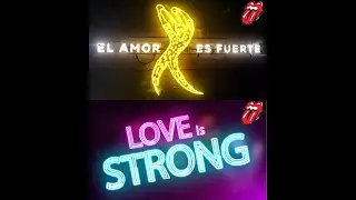The Rolling Stones: "Love Is Strong" | "El Amor Es Fuerte" Subtitulado - The Rolling Stones 31MAR'23