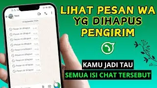 CARA MELIHAT PESAN WA YANG DIHAPUS OLEH PENGIRIM | BERLAKU UNTUK SEMUA JENIS PONSEL